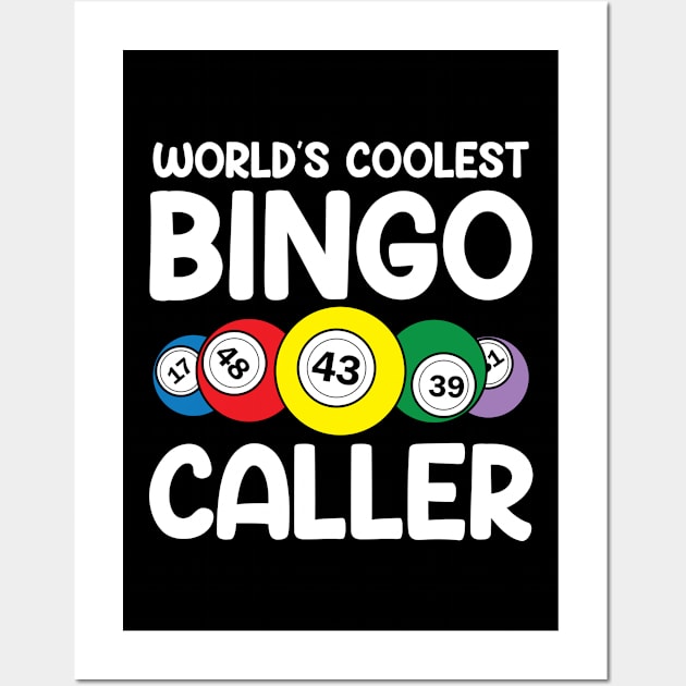 World's Coolest Bingo Caller Wall Art by AngelBeez29